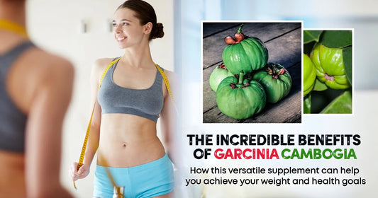 The Incredible Benefits of Garcinia Cambogia