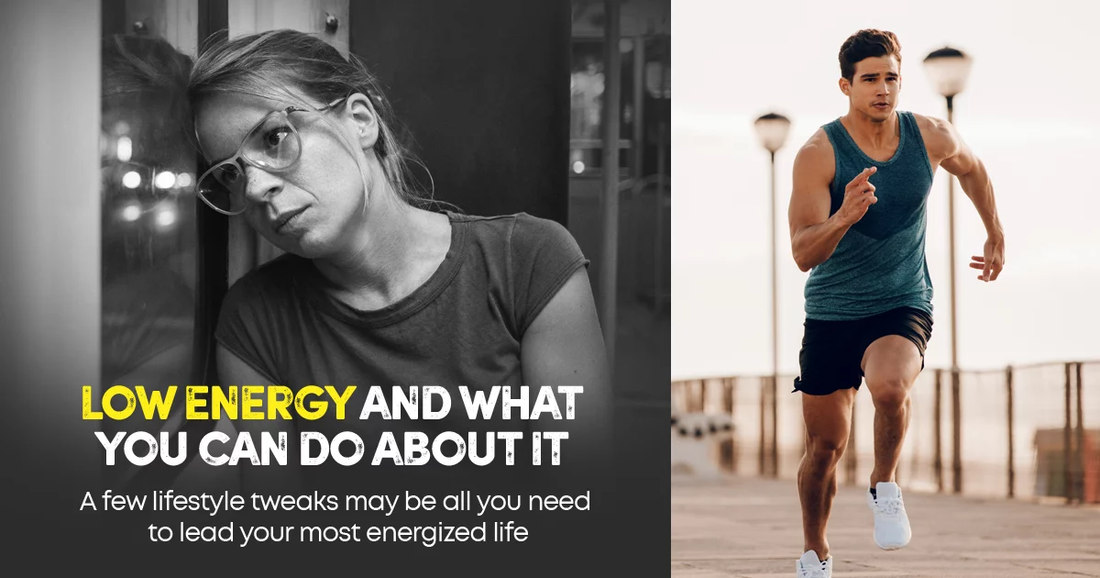 Low Energy And What You Can Do About It